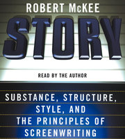 Story: Style, Structure, Substance, and the Pri - Robert McKee