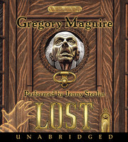 Lost: A Novel - Gregory Maguire