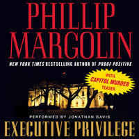 Executive Privilege: with Capitol Murder teaser - Phillip Margolin