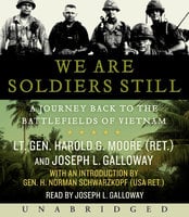 We are Soldiers Still - Joseph L. Galloway, Harold G. Moore