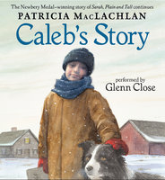 Caleb's Story - Patricia MacLachlan