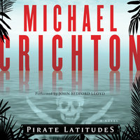 Pirate Latitudes: A Novel - Michael Crichton