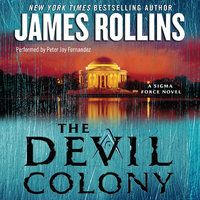 The Devil Colony: A Sigma Force Novel - James Rollins