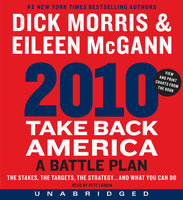 2010: Take Back America: A Battle Plan - Eileen McGann, Dick Morris