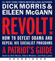 Revolt!: How to Defeat Obama and Repeal His Socialist Programs - Eileen McGann, Dick Morris