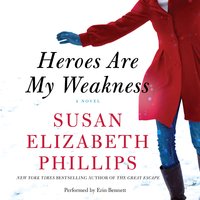 Heroes Are My Weakness: A Novel - Susan Elizabeth Phillips