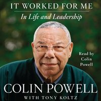 It Worked For Me: In Life and Leadership - Colin Powell