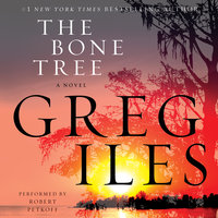 The Bone Tree: A Novel - Greg Iles