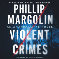 Violent Crimes: An Amanda Jaffe Novel - Phillip Margolin