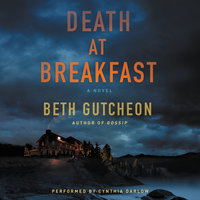 Death at Breakfast: A Novel - Beth Gutcheon