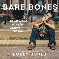 Bare Bones: I'm Not Lonely If You're Reading This Book - Bobby Bones