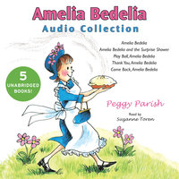 Amelia Bedelia Audio Collection - Peggy Parish