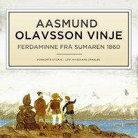 Ferdaminne frå sumaren 1860 - Aasmund Olavsson Vinje