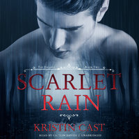 Scarlet Rain: The Escaped, Book Two - Kristin Cast