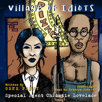 Special Agent Christie Lovelace: Village of Idiots - Gene Penny