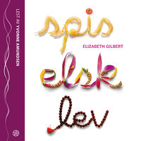 Spis, elsk, lev - Elizabeth Gilbert