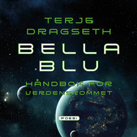 Bella Blu - Håndbok for verdensrommet - Terje Dragseth