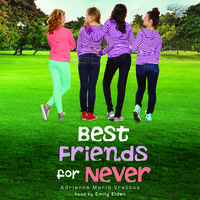Best Friends for Never - Adrienne Maria Vrettos