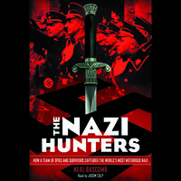The Nazi Hunters - Neal Bascomb
