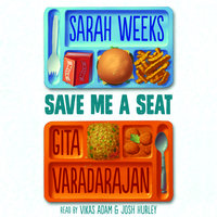Save Me a Seat - Sarah Weeks, Gita Varadarajan