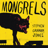 Mongrels - Stephen Graham Jones
