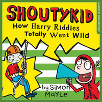 How Harry Riddles Totally Went Wild - Simon Mayle