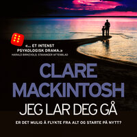 Jeg lar deg gå - Clare Mackintosh