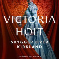 Skygger over Kirkland - Victoria Holt
