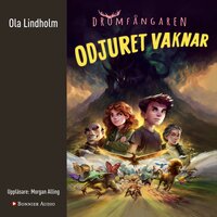 Odjuret vaknar - Ola Lindholm