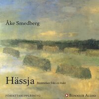 Hässja : berättelser från en trakt - Åke Smedberg