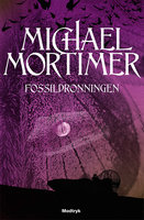 Fossildronningen - Michael Mortimer