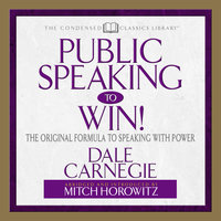 Public Speaking to Win - Mitch Horowitz, Dale Carnegie & Associates