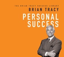 Personal Success: The Brian Tracy Success Library - Brian Tracy