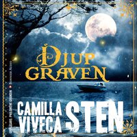Djupgraven - Viveca Sten, Camilla Sten
