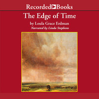 The Edge of Time: TCU Press Texas Tradition Series - Loula Grace Erdman