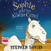 Sophie and the Albino Camel - Stephen Davies