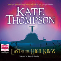The Last of the High Kings - Kate Thompson