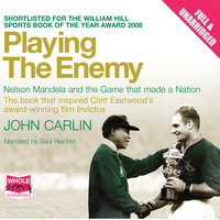 Playing the Enemy: Nelson Mandela and the Game - John Carlin