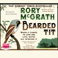 Bearded Tit: A Love Story with Feathers - Rory McGrath