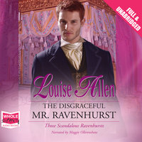 The Disgraceful Mr Ravenhurst - Louise Allen