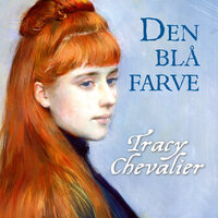 Den blå farve - Tracy Chevalier