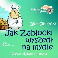 Jak Zabłocki wyszedł na mydle - Igor Sikirycki