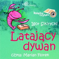 Latający dywan - Igor Sikirycki