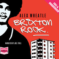Brixton Rock - Alex Wheatle