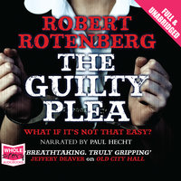 The Guilty Plea - Robert Rotenberg