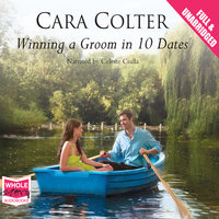 Winning a Groom in 10 Dates - Cara Colter