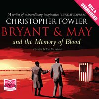 Bryant & May and the Memory of Blood - Christopher Fowler