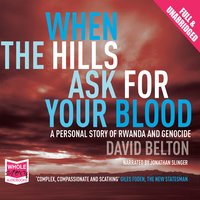 When the Hills Ask For Your Blood - David Belton