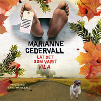 Låt det som varit vila - Marianne Cedervall