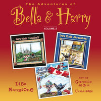 The Adventures of Bella & Harry, Vol. 5: Let’s Visit Istanbul!, Let’s Visit Jerusalem!, Let’s Visit Vancouver! - Lisa Manzione
